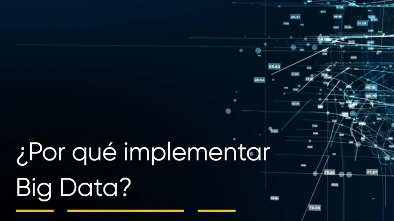 BIG DATA – ¿POR QUÉ IMPLEMENTARLO?